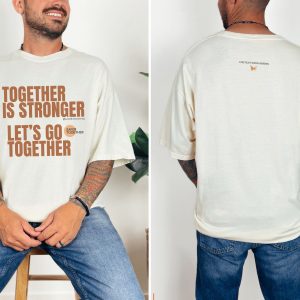 Together is stronger. Let’s go together. | The Safer Together Collection | Comfort Colors T-Shirt - Image 7