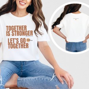 Together is stronger. Let’s go together. | The Safer Together Collection | Comfort Colors T-Shirt - Image 3