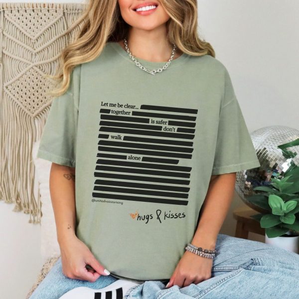 Together is safer; don’t walk alone. | The Safer Together Collection | Comfort Colors T-Shirt