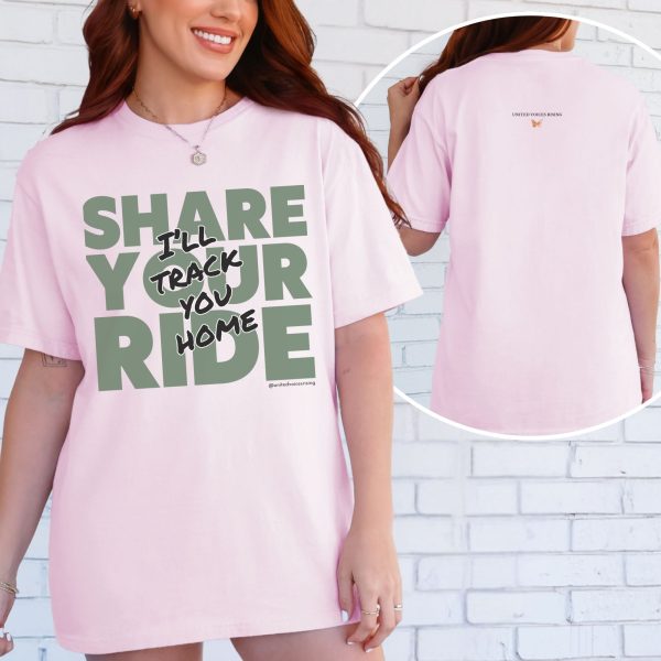 Share your ride. I’ll track you home. | The Safer Together Collection | Comfort Colors T-Shirt