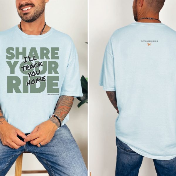 Share your ride. I’ll track you home. | The Safer Together Collection | Comfort Colors T-Shirt