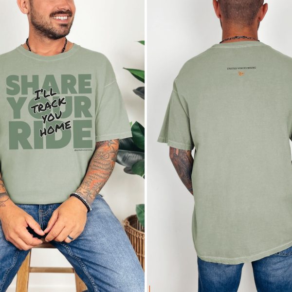Share your ride. I’ll track you home. | The Safer Together Collection | Comfort Colors T-Shirt