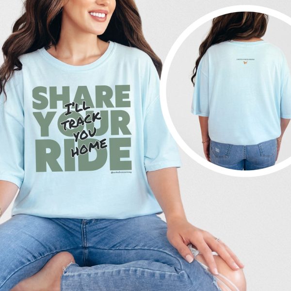 Share your ride. I’ll track you home. | The Safer Together Collection | Comfort Colors T-Shirt