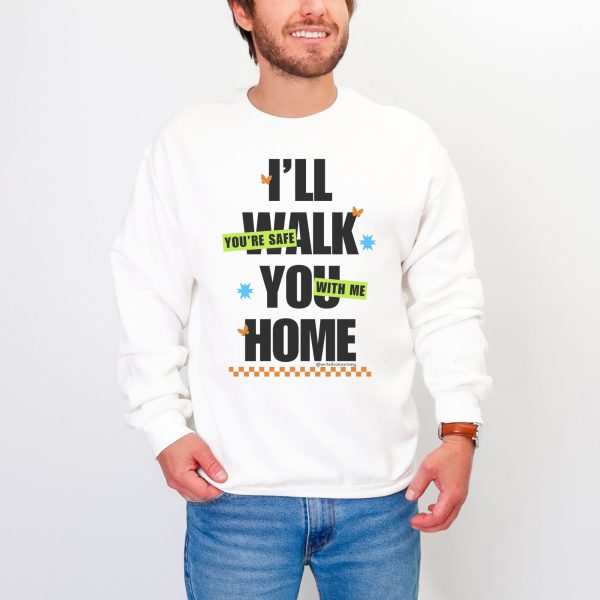 I’ll walk you home. You’re safe with me. | The Safer Together Collection | Gildan 18000
