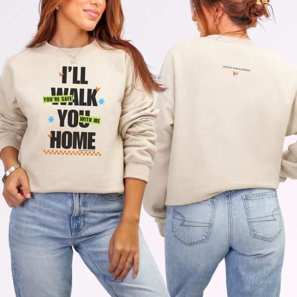 I’ll walk you home. You’re safe with me. | The Safer Together Collection | Gildan 18000