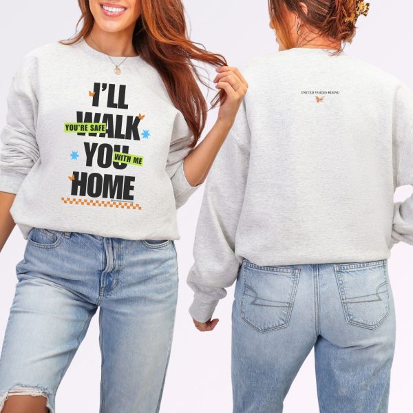 I’ll walk you home. You’re safe with me. | The Safer Together Collection | Gildan 18000