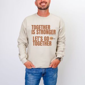 Together is stronger. Let’s go together. | The Safer Together Collection | Gildan 18000 - Image 5