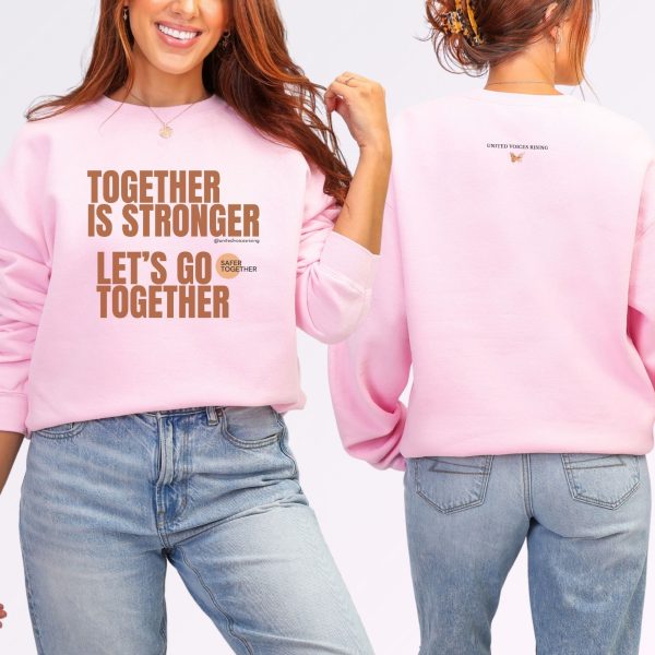 Together is stronger. Let’s go together. | The Safer Together Collection | Gildan 18000