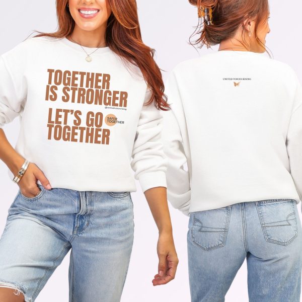 Together is stronger. Let’s go together. | The Safer Together Collection | Gildan 18000