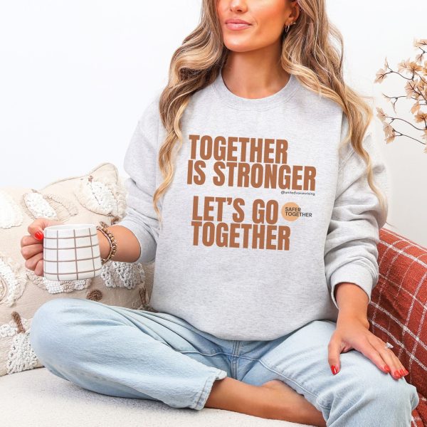 Together is stronger. Let’s go together. | The Safer Together Collection | Gildan 18000