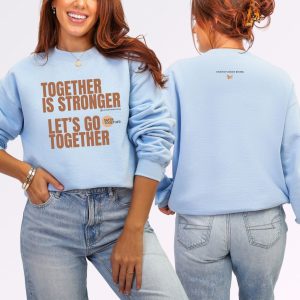 Together is stronger. Let’s go together. | The Safer Together Collection | Gildan 18000 - Image 11