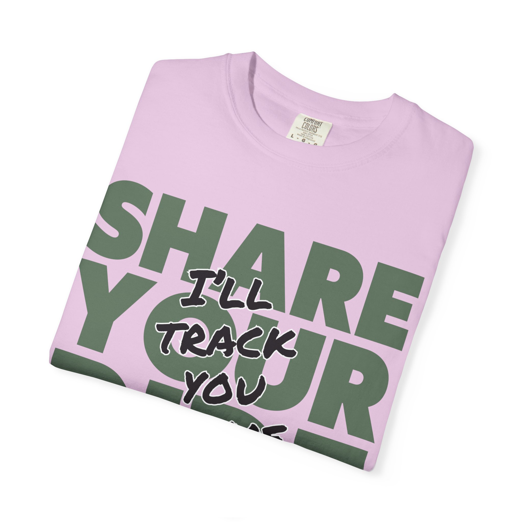 Share your ride. I’ll track you home. | The Safer Together Collection | Comfort Colors T-Shirt - Image 13