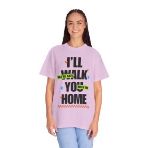 I’ll walk you home. You’re safe with me. | The Safer Together Collection | Comfort Colors T-Shirt - Image 13